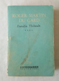 Roger Martin Du Gard - Familia Thibault vol IV (bpt 234)