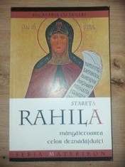 Stareta Rahila, mangaietoarea celor deznadajduiti