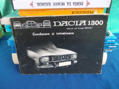 DACIA 1300 , CONDUCERE SI INTRETINERE R 1170-220 , PITESTI foto