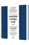 Planificatorul pe intervale de timp Ed.2 - Cal Newport