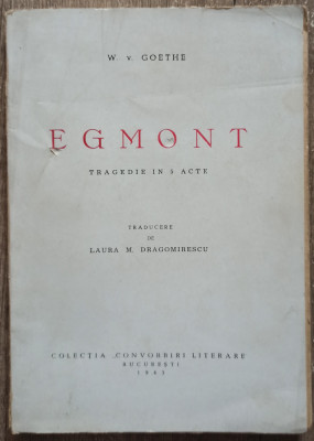 Egmont, tragedie in 5 acte - W. v. Goethe// 1943 foto