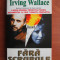 Irving Wallace - Fara scrupule