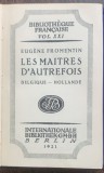 Les maitres d autrefois (Maestrii de altadata- carte veche in franceza)- Eugene Fromentin