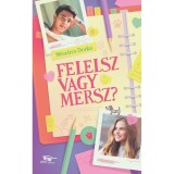 Felelsz vagy mersz? - M&eacute;sz&aacute;ros Dorka