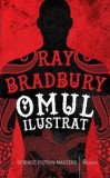 Omul ilustrat/Ray Bradbury
