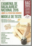 Cumpara ieftin Limba Si Literatura Romana. Examenul BAC 2015 - Adrian Nicolae Ramonti