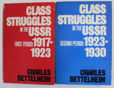 CLASS STRUGGLES IN THE USSR , 1917 - 1923 /1923 -1930 , TWO VOLUMES , by CHARLES BETTELHEIM , 1976- 1978 foto