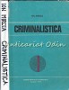 Criminalistica Ion Mircea - Didactica si Pedagogica, 1978, 206 pagini, Drept
