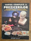 Cartea completa a prezicerilor - Numerologie, tarot, astrologie..., 1997 / R3P3F