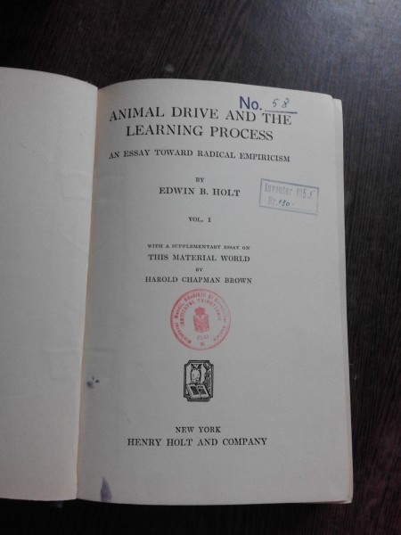 ANIMAL DRIVE AND THE LEARNING PROCESS - EDWIN B. HOLT (CARTE IN LIMBA ENGLEZA)