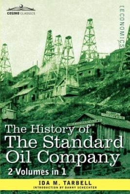 The History of the Standard Oil Company (2 Volumes in 1) foto