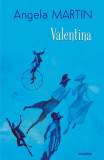 Valentina - Paperback brosat - Angela Martin - Polirom