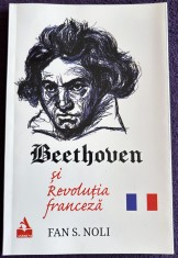 Beethoven si Revolutia franceza de Fan S. Noli - biografie inedita, istorie, muzica
