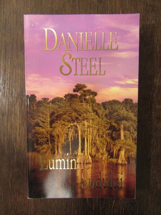 LUMINILE SUDULUI - DANIELLE STEEL