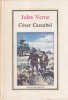 Cesar Cascabel - Jules Verne, Editura Ion Creanga, 1988, Aventura, Coperta Cartonata