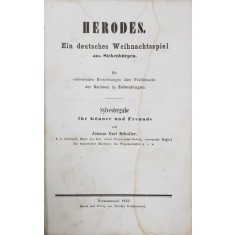 HERODES, Ein deuthsches Weihnachtsspiel aus Siebensburgen de Johann Carl Schuller - Sibiu, 1859