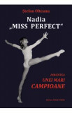 Nadia: Miss Perfect - Stefan Olteanu
