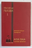TALCUIRI LA FILOCALIE , VOLUMUL I , AVVA ISAIA , CUVINTE ASCETICE de EMILIANOS SIMONOPETRITUL , 2008