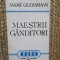 MAESTRII GANDITORI - ANDRE GLUCKSMANN