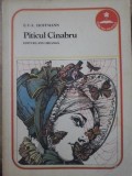 PITICUL CINABRU. ILUSTRATII DE VAL MUNTEANU-E.T.A. HOFFMANN-233633