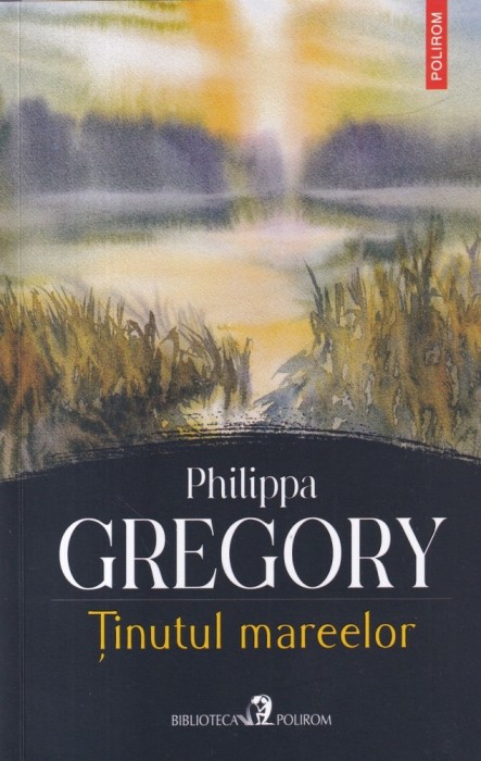 Philippa Gregory - Tinutul mareelor