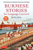 Burmese Stories for Language Learners: Short Stories and Folktales in Burmese and English (Free Online Audio Recordings)