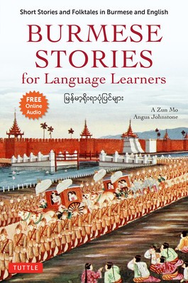 Burmese Stories for Language Learners: Short Stories and Folktales in Burmese and English (Free Online Audio Recordings) foto