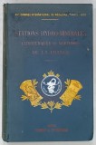 STATIONS HYDRO - MINERALES , CLIMATERIQUES ET MARITIMES DE LA FRANCE , 1900