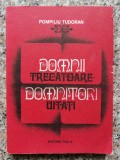 Domnii Trecatoare - Domnitori Uitati - Pompiliu Tudoran ,553688