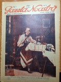 gazeta noastra 1928 - primul an al aparitiei- nr. 7 - director victor eftimiu