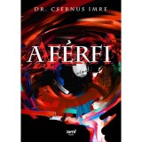 A f&eacute;rfi - Dr. Csernus Imre