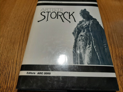 ARTISTII STORCK - Eleonora Costescu - Editura ARC 2000, 1996, 110 p.+ ilustratii foto