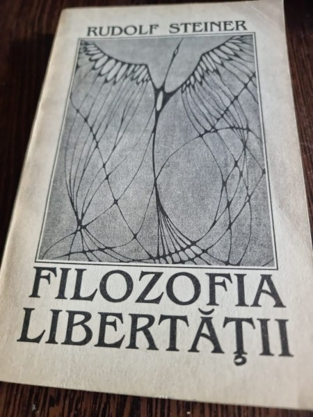 Rudolf Steiner - Filozofia Libertatii