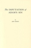 The Imputation of Adam&#039;s Sin