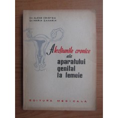 Alexe Cristea - Afectiunile cronice ale aparatului genital la femeie