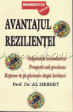 Avantajul Rezilientei - Al Siebert