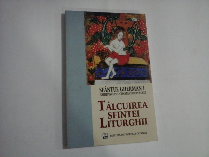 TALCUIREA SFINTEI LITURGHII (sublinieri) - Sfantul GHERMAN I Arhiepiscopul Constantinopolului