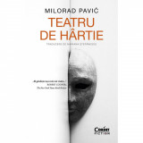 Cumpara ieftin Teatru de hartie - Milorad Pavic, editia 2023, Corint