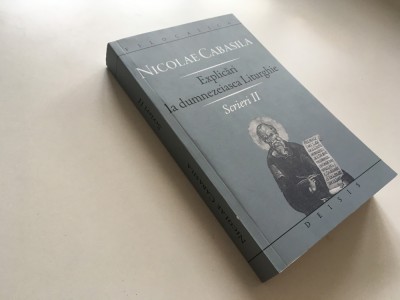 NICOLAE CABASILA, EXPLICARI LA DUMNEZEIASCA LITURGHIE foto