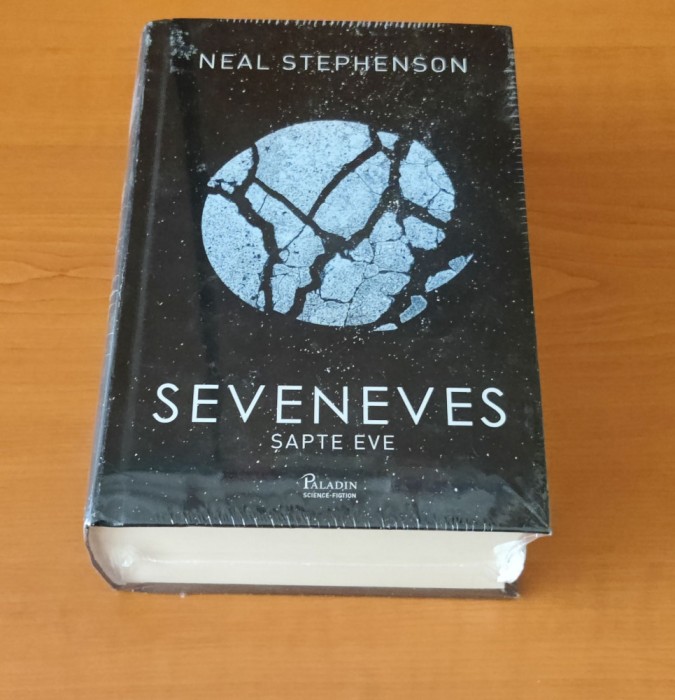 Neal Stephenson - Seveneves. Șapte Eve (sigilat / &icirc;n țiplă)