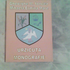 Urzicuta-Monografie-Gheorghe M.Ioncea,Mihaela Ermina Mare