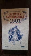 Constantin Bacalbasa - Dictatura gastronomica 1501 feluri de mancaruri Vol. II foto