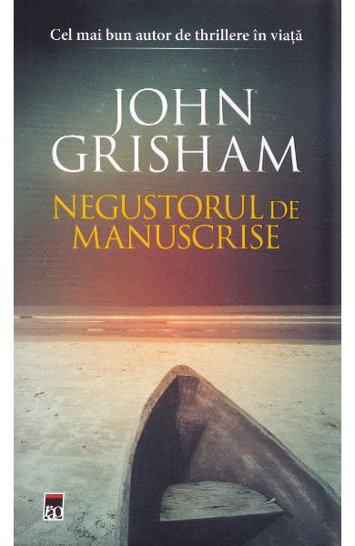 Negustorul De Manuscrise Ed Buz, John Grisham - Editura RAO Books