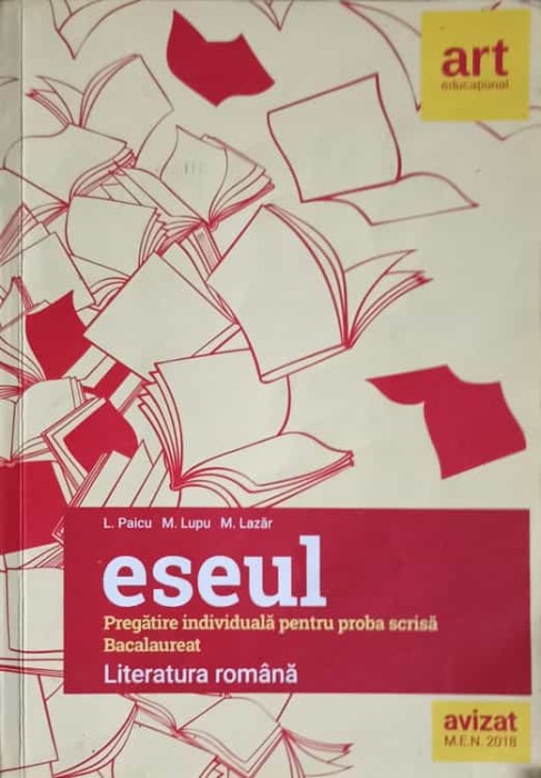ESEUL - PREGATIRE INDIVIDUALA PENTRU PROBA SCRISA BACALAUREAT-L. PAICU, M. LUPU, M. LAZAR-256491