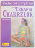 VINDECARE SI IMPLINIRE PRIN TERAPIA CHAKRELOR de KEITH SHERWOOD , 2005