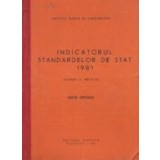 Indicatorul standardelor de stat 1981 (Situatia la data de 31 decembrie 1980) Editie Oficiala