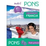 PONS Mobil nyelvtanfolyam - Francia - MP3 &Eacute;S CD LEJ&Aacute;TSZ&Oacute;HOZ - Isabelle Langenbach