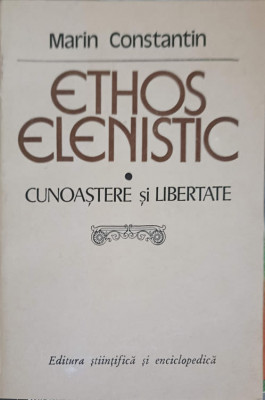 ETHOS ELENISTIC. CUNOASTERE SI LIBERTATE-MARIN CONSTANTIN foto