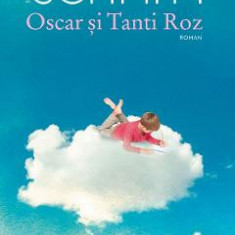 Oscar si Tanti Roz - Eric-Emmanuel Schmitt