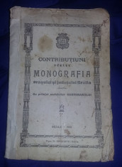 CONTRIBUTII PENTRU MONOGRAFIA ORASULUI SI JUDETULUI BRAILA 1929,CENTENAR,T.GRAT foto